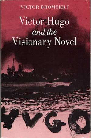 Victor Hugo & the Visionary Novel (Paper) de V Brombert