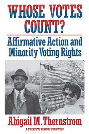 Whose Votes Count? – Affirmitive Action & Minority Voting Rights (Paper) de Susanna Thernstrom