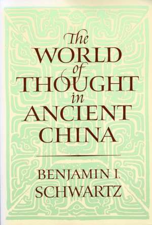 World of thought in Ancient China (Paper) de Bi Schwartz