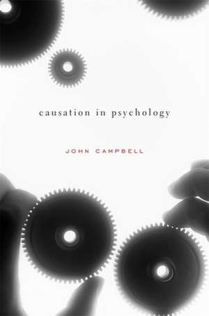 Causation in Psychology de John Campbell