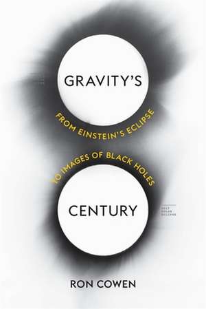 Gravity's Century de Ron Cowen