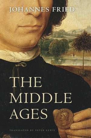 The Middle Ages de Johannes Fried