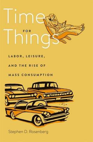 Time for Things de Stephen D. Rosenberg