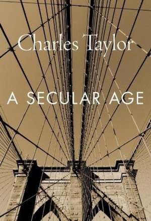 A Secular Age de Charles Taylor