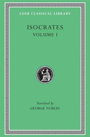 To Demonicus. To Nicocles. Nicocles or the Cyprians. Panegyricus. To Philip. Archidamus de Isocrates Isocrates