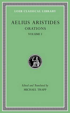 Orations, Volume I L533 de Aelius Aristides