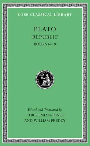 Republic Volume II – Books 6–10 L276 de Plato