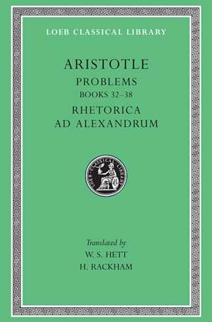 Problems L317 Volume II – Books 20–38 Rhetoric to Alexander de Aristotle Aristotle