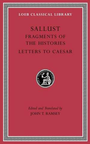 Fragments of the Histories. Letters to Caesar de Sallust Sallust