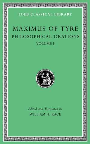 Philosophical Orations, Volume I de Maximus Of Tyre