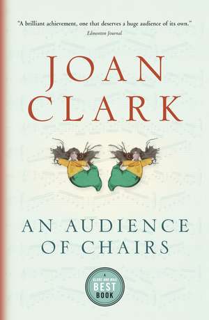 An Audience of Chairs de Joan Clark