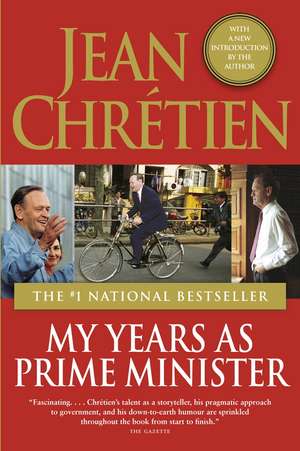 My Years as Prime Minister de Jean Chretien