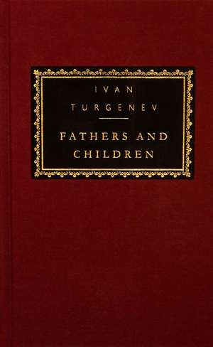 Fathers and Children de Ivan Sergeevich Turgenev