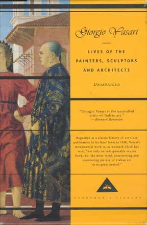 Lives of the Painters, Sculptors and Architects de Giorgio Vasari