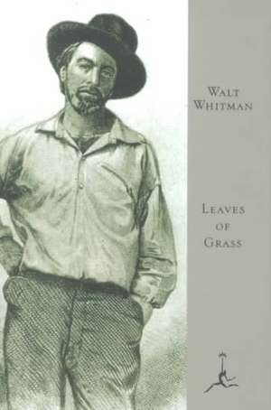 Leaves of Grass: The "Death-Bed" Edition de Walt Whitman