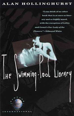 The Swimming-Pool Library de Alan Hollinghurst