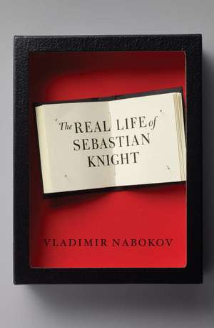 The Real Life of Sebastian Knight de Vladimir Nabokov