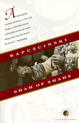 Shah of Shahs de Ryszard Kapuscinski