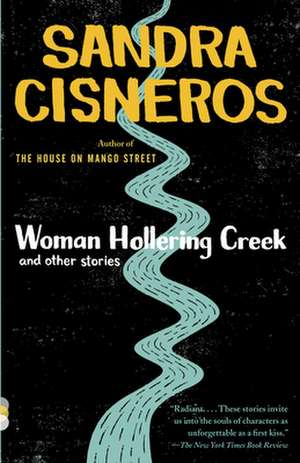 Woman Hollering Creek and Other Stories: And Other Stories de Sandra Cisneros