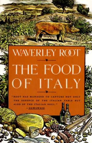 The Food of Italy de Waverly Root