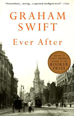 Ever After de Graham Swift