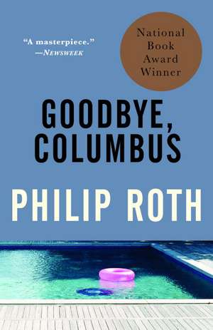 Goodbye, Columbus: And Five Short Stories de Philip Roth