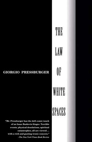 The Law of White Spaces de Giorgio Pressburger