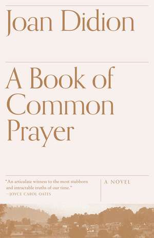 A Book of Common Prayer de Joan Didion