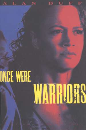 Once Were Warriors de Alan Duff