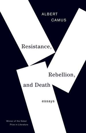 Resistance, Rebellion, and Death: Essays de Albert Camus