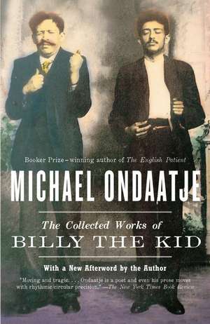 The Collected Works of Billy the Kid de Michael Ondaatje