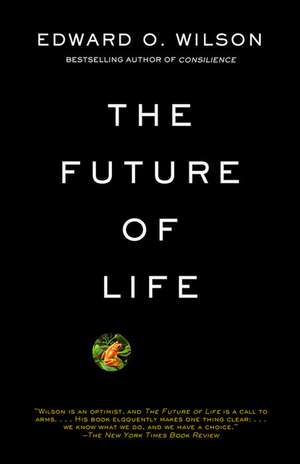 The Future of Life de Edward Osborne Wilson