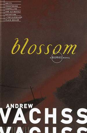 Blossom de Andrew H. Vachss