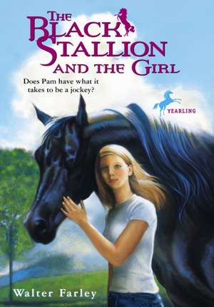 The Black Stallion and the Girl de Walter Farley