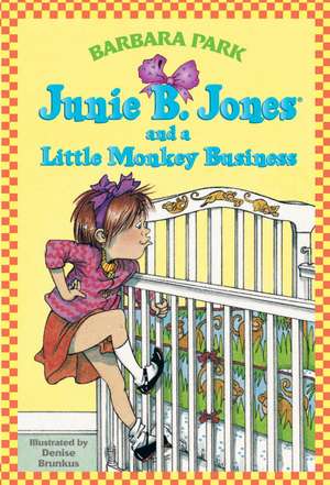 Junie B. Jones and a Little Monkey Business de Barbara Park