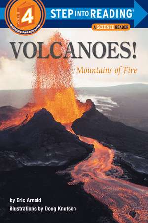 Volcanoes!: Mountains of Fire de Eric Arnold