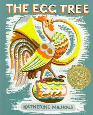 The Egg Tree de Katherine Milhous