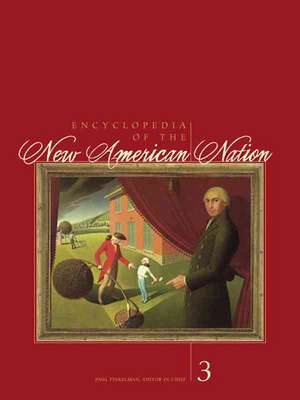 Encyclopedia of the New American Nation de Paul Finkelman