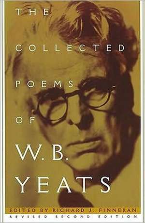 The Collected Poems of W.B. Yeats: The Poems de William Butler Yeats