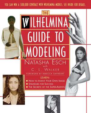 Wilhelmina Guide to Modeling de Natasha Esch