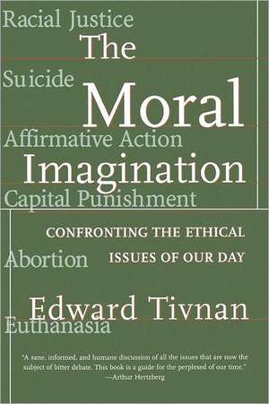 The Moral Imagination de Edward Tivnan