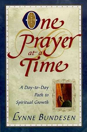 One Prayer at a Time de Lynne Bundesen