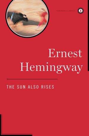 The Sun Also Rises de Ernest Hemingway