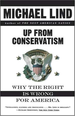 Up from Conservatism de Michael Lind