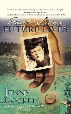 Past Lives Future Lives de Jenny Cockell