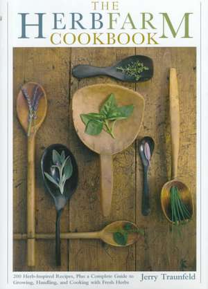 The Herbfarm Cookbook de Jerry Traunfeld