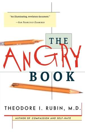 The Angry Book de Theodore I. Rubin M.D.