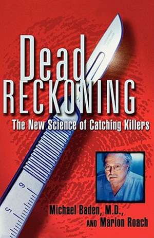 Dead Reckoning de Michael Baden