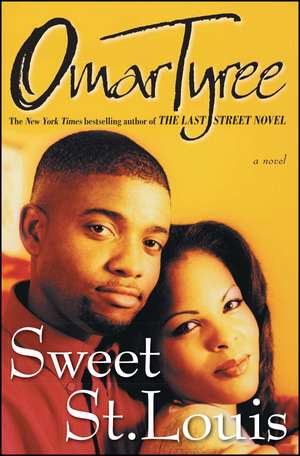 Sweet St. Louis: AN Urban Love Story de Omar Tyree