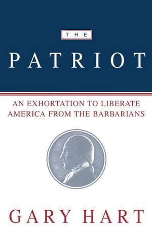 The Patriot de Gary Hart